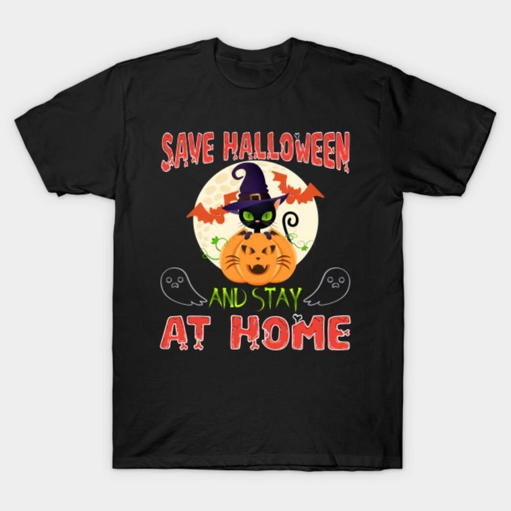 Save Halloween And Stay At Home Tshirt